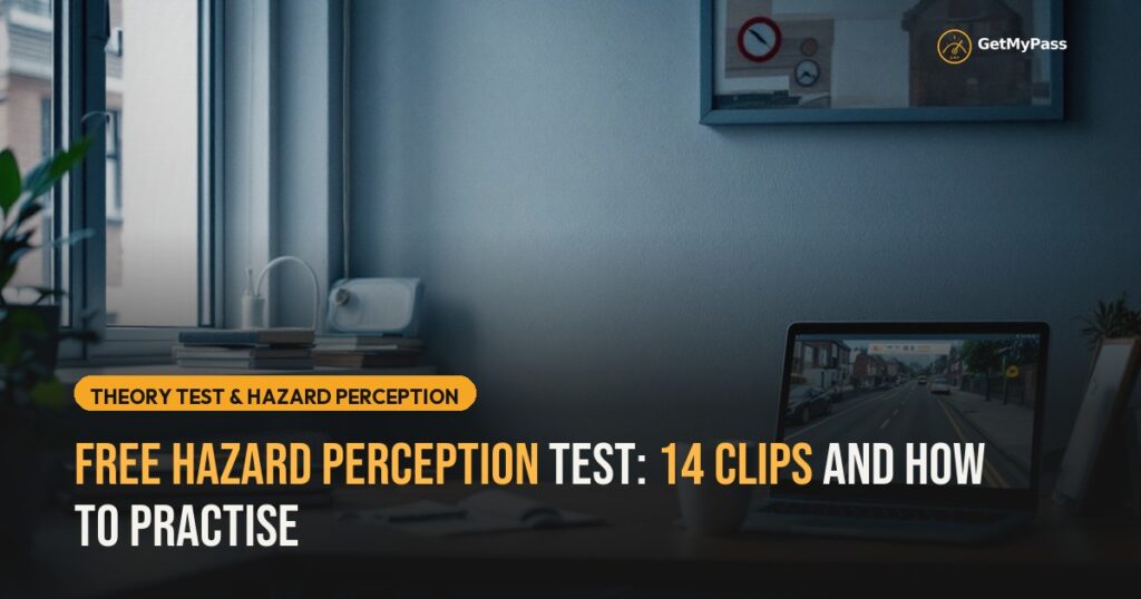 Free Hazard Perception Test: 14 Clips and How to Practise — GetMyPass