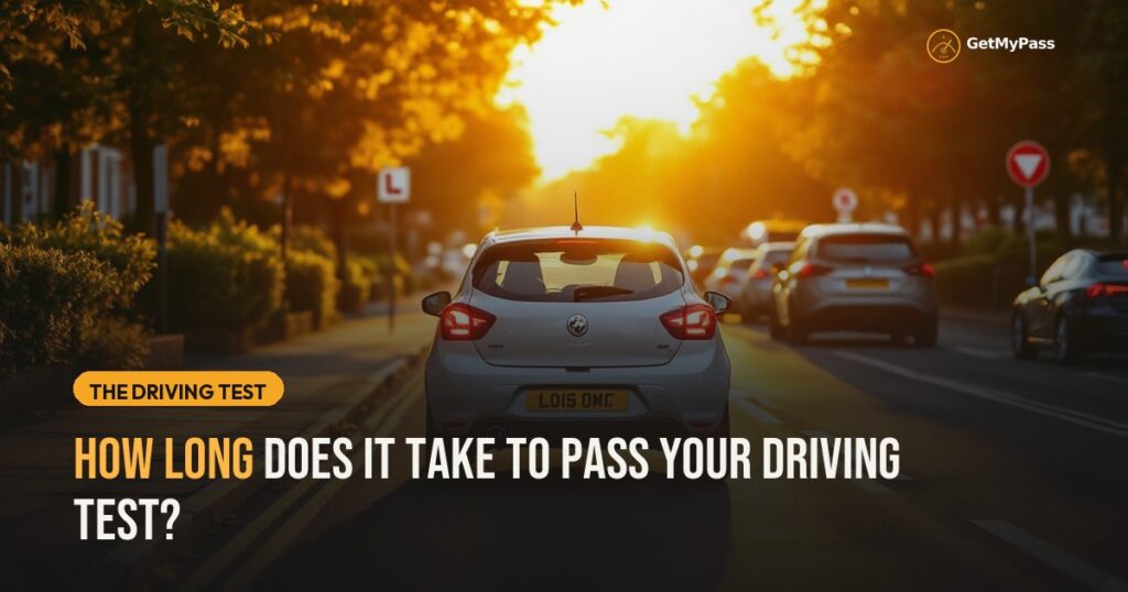 How Long Does It Take to Pass Your Driving Test? — GetMyPass