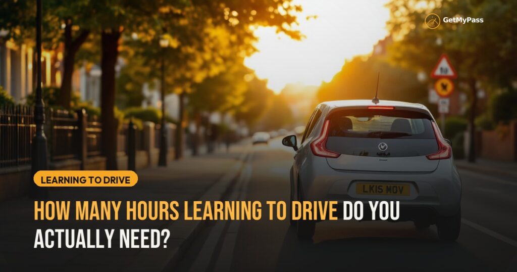 How Many Hours Learning to Drive Do You Actually Need? — GetMyPass