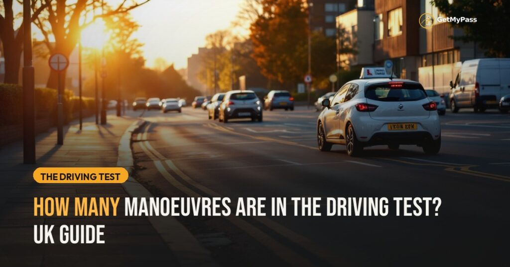 How Many Manoeuvres Are in the Driving Test? UK Guide — GetMyPass
