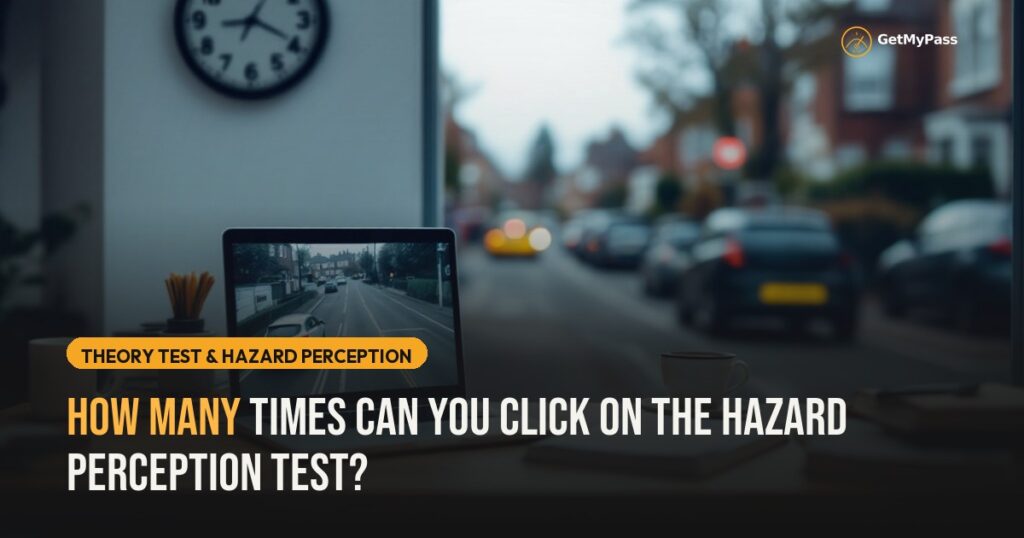 How Many Times Can You Click on the Hazard Perception Test? — GetMyPass