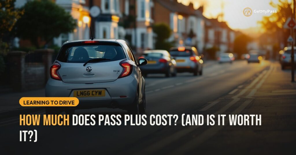 How Much Does Pass Plus Cost? (And Is It Worth It?) — GetMyPass