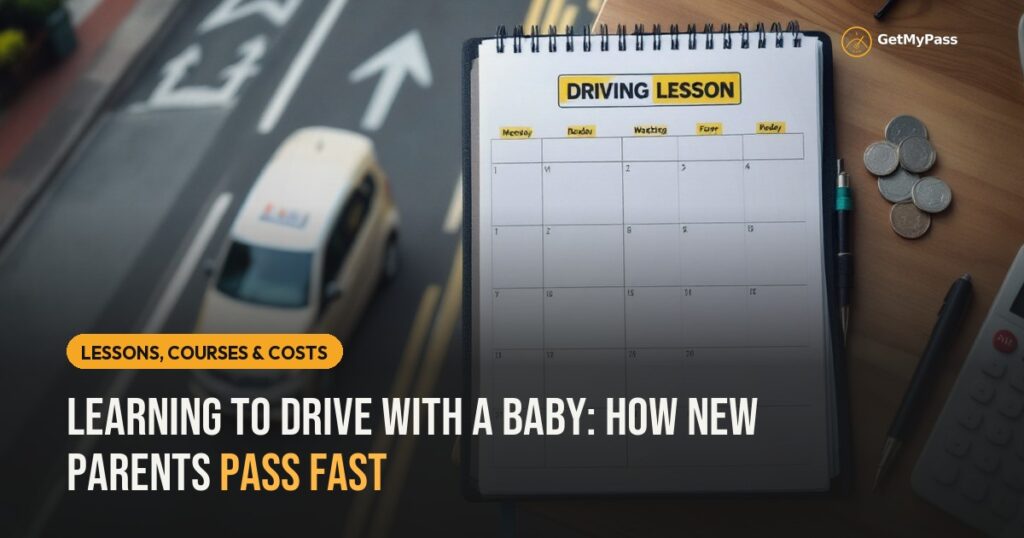 Learning to Drive With a Baby: How New Parents Pass Fast — GetMyPass