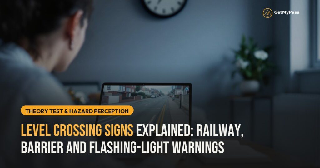 Level Crossing Signs Explained: Railway, Barrier and Flashing-Light Warnings — GetMyPass