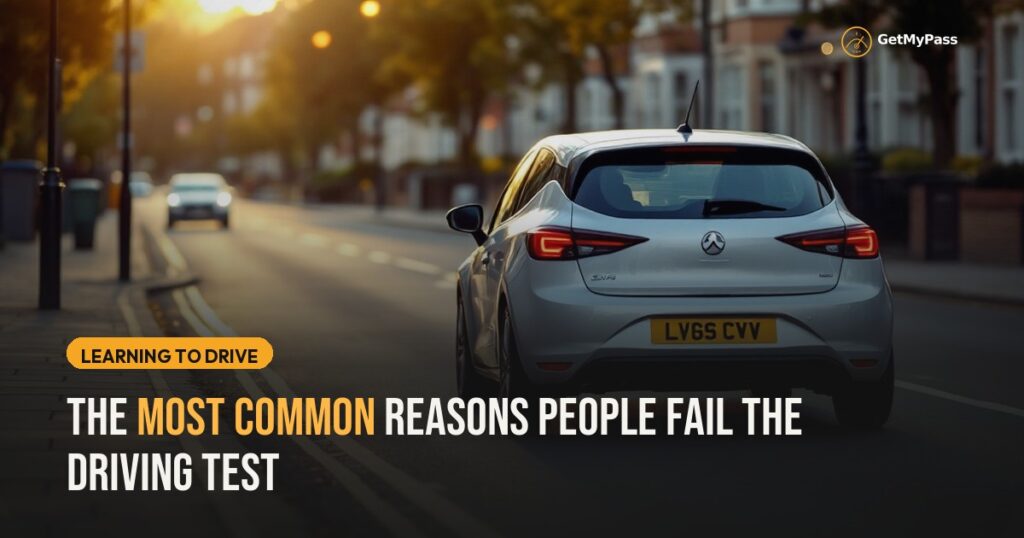 The Most Common Reasons People Fail the Driving Test — GetMyPass