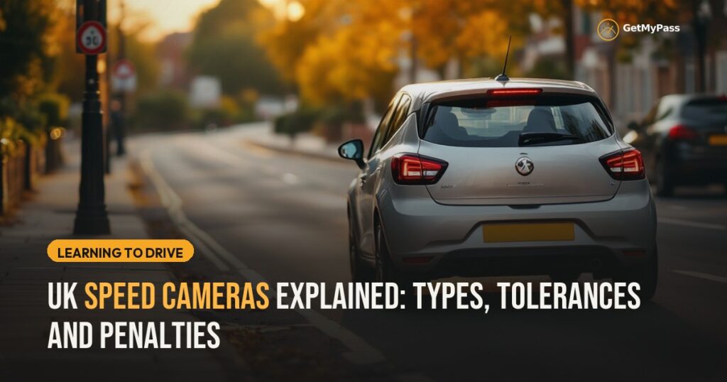 UK Speed Cameras Explained: Types, Tolerances and Penalties — GetMyPass