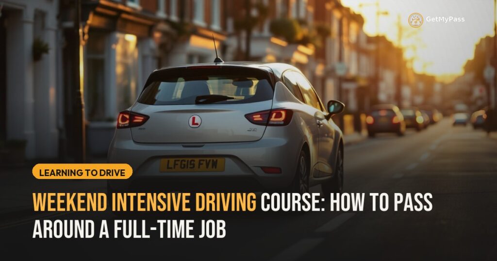 Weekend Intensive Driving Course: How to Pass Around a Full-Time Job — GetMyPass
